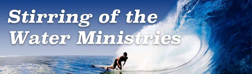 Stirring of the Water Ministries